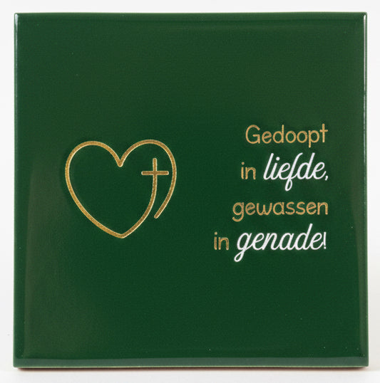 Gedoopt in liefde, gewassen in genade