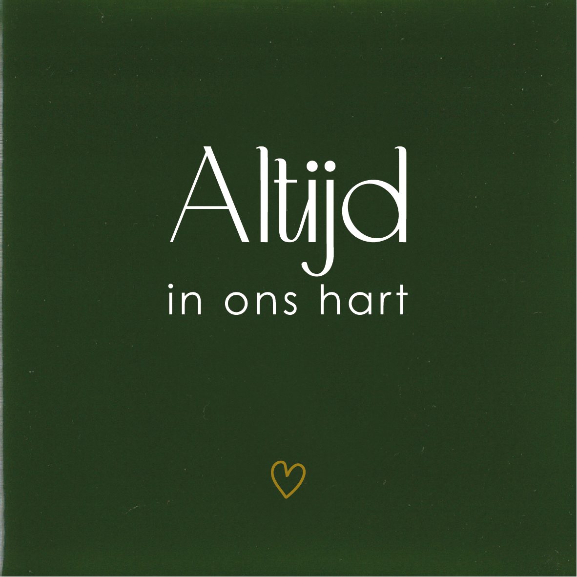 Altijd in ons hart