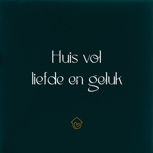 Huis vol liefde en geluk