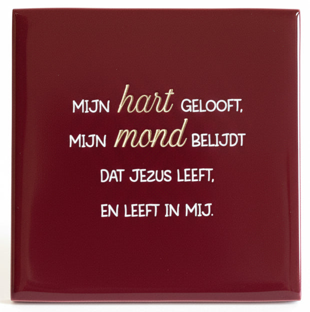 Mijn hart gelooft, mijn mond belijdt, dat Jezus leeft en leeft in mij.