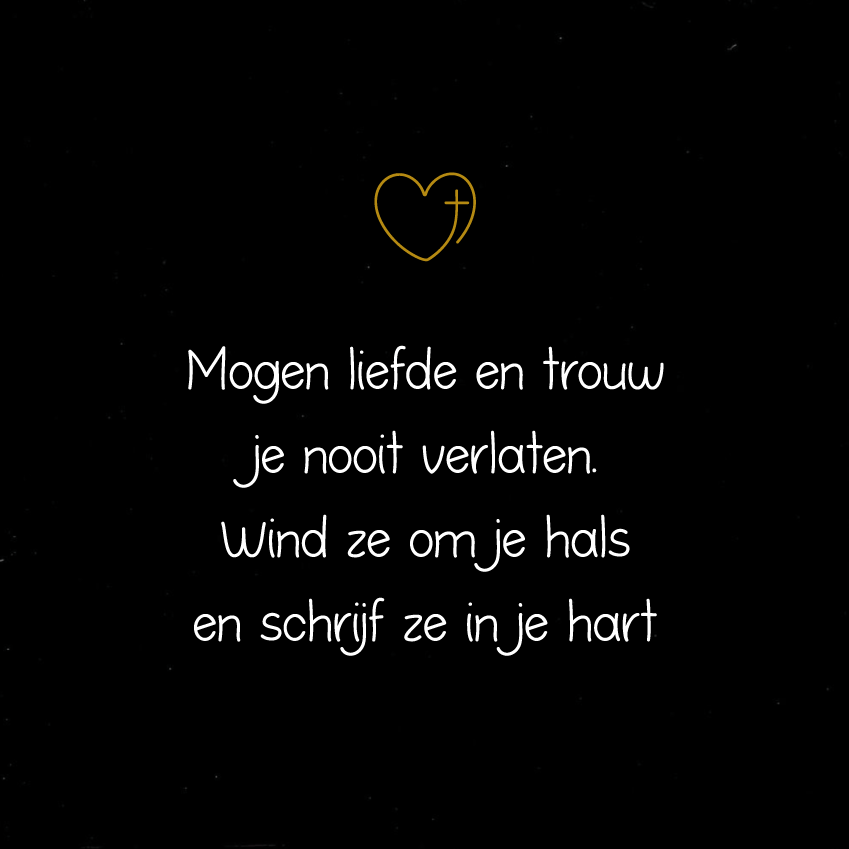 Mogen liefde en trouw...