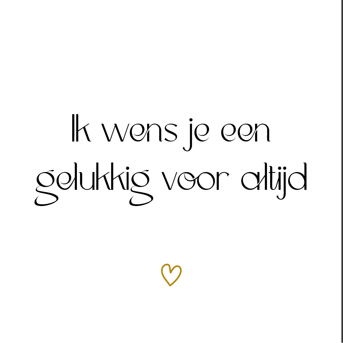 Ik wens je een gelukkig voor altijd (met hartje)