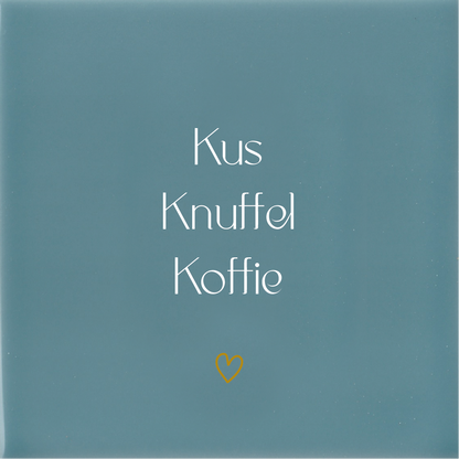 Tegeltje * Kus Knuffel Koffie