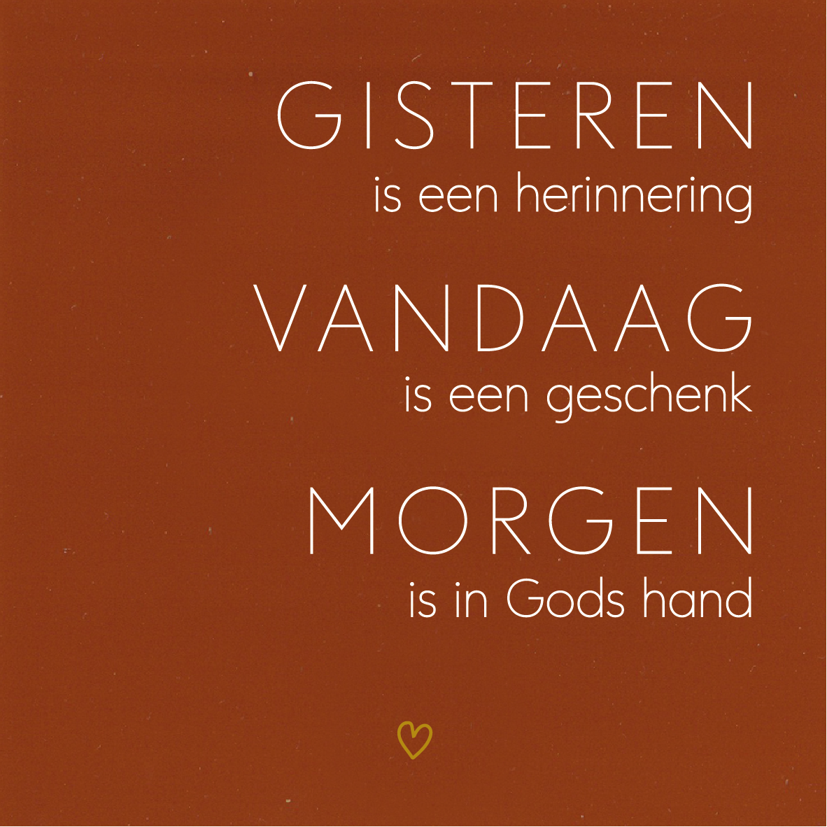 Tegeltje * GISTEREN-VANDAAG-MORGEN met hartje