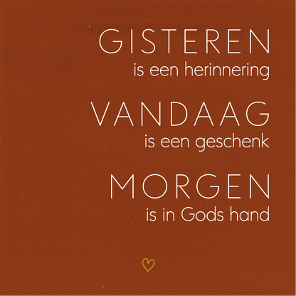 Tegeltje * GISTEREN-VANDAAG-MORGEN met hartje