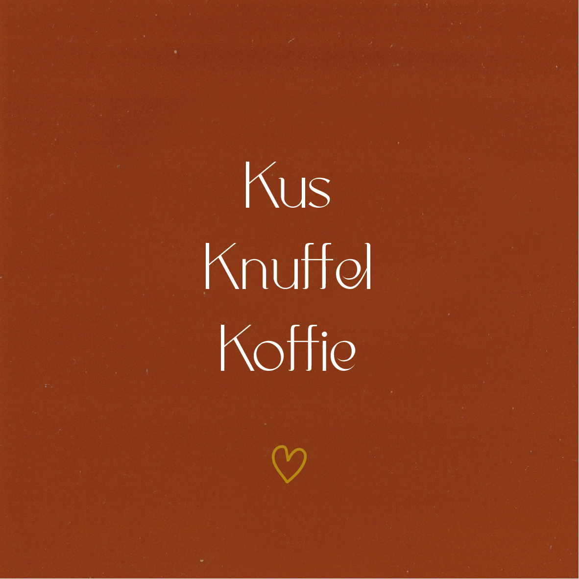 Tegeltje * Kus Knuffel Koffie