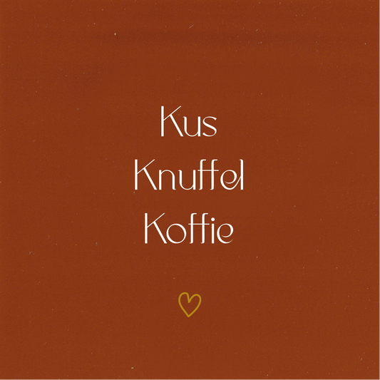 Tegeltje * Kus Knuffel Koffie