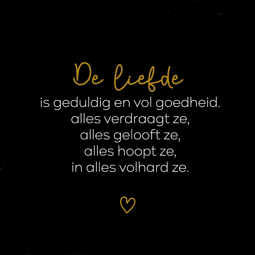 De liefde is geduldig en vol goedheid