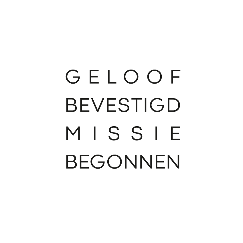 Geloof Bevestigd Missie Begonnen