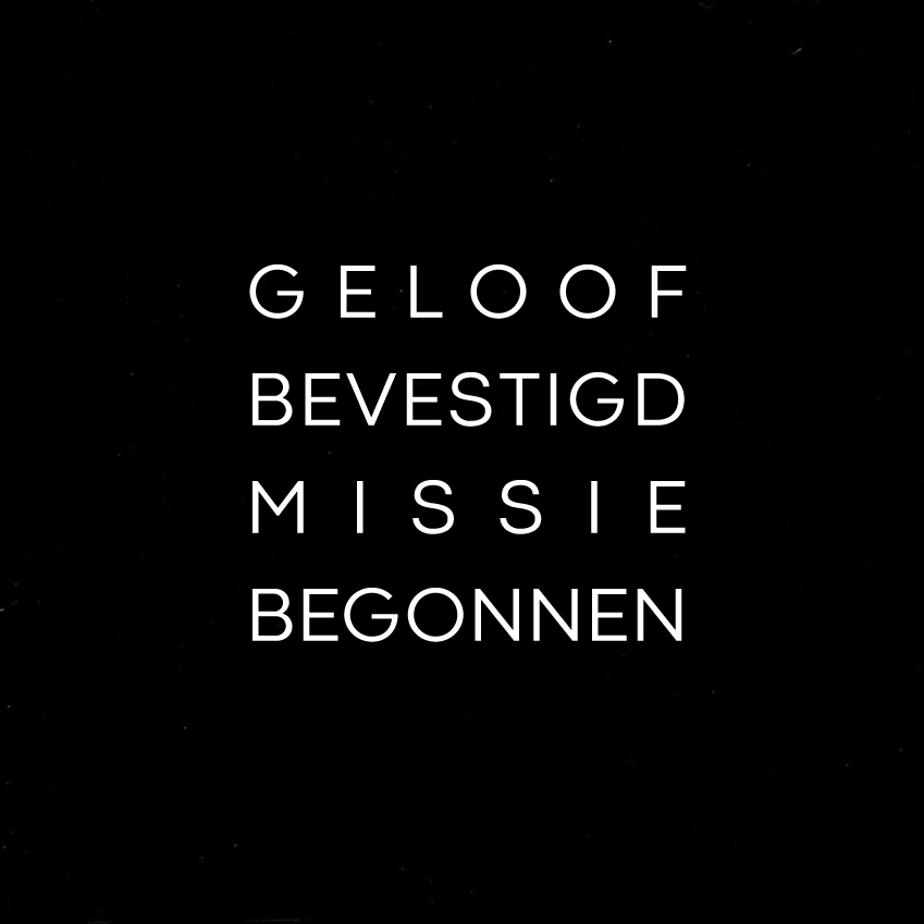 Geloof Bevestigd Missie Begonnen
