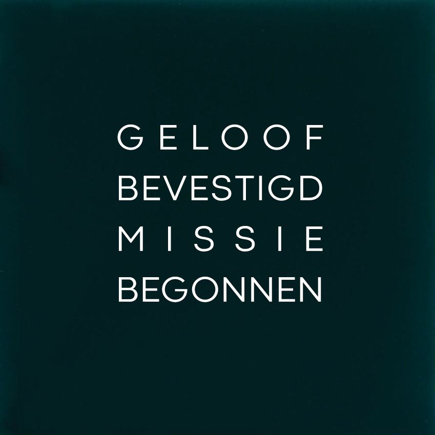 Geloof Bevestigd Missie Begonnen