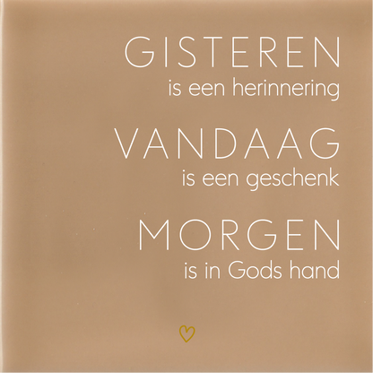 Gisteren Vandaag Morgen - Beige