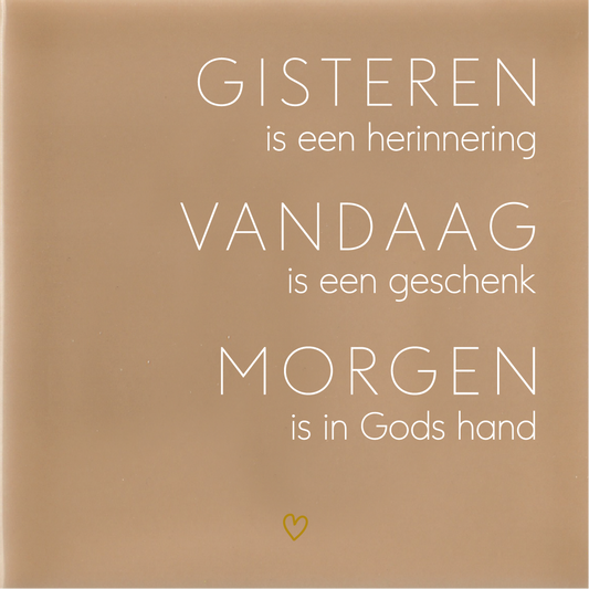 Gisteren Vandaag Morgen - Beige
