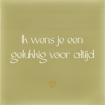 Tegeltje * Ik wens je een gelukkig voor altijd (met hartje)