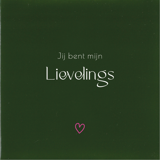Tegeltje * Jij bent mijn LIEVELINGS