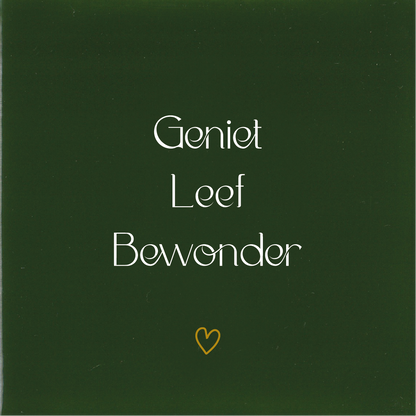 Tegeltje * Geniet Leef Bewonder
