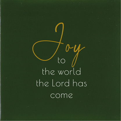 Tegeltje * Joy to the world the Lord has come