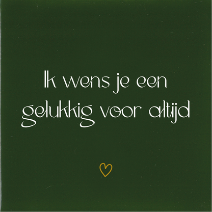 Tegeltje * Ik wens je een gelukkig voor altijd (met hartje)
