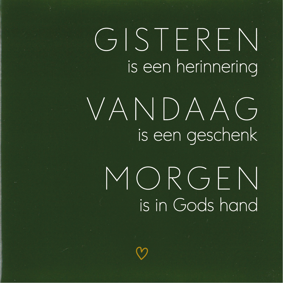 Tegeltje * GISTEREN-VANDAAG-MORGEN met hartje