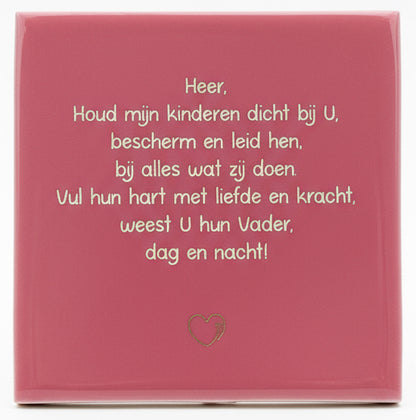 Tegeltje * Heer, Houd mijn kinderen dicht bij U (Gebed)