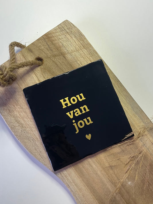 Tegeltje - Hou van jou (hartje)