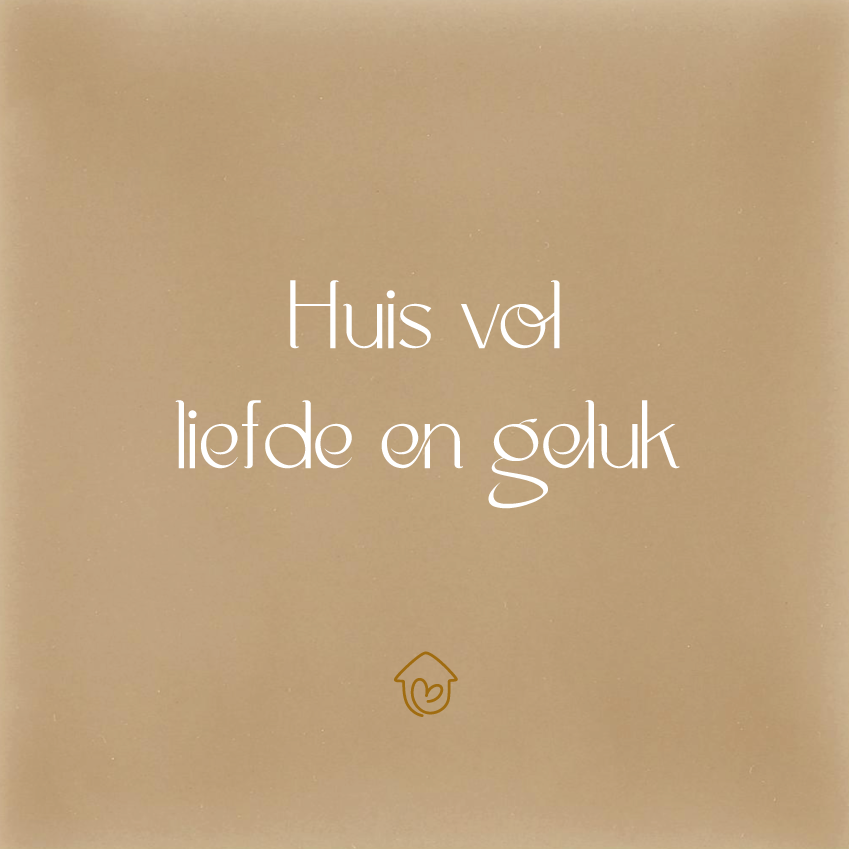 Huis vol liefde en geluk