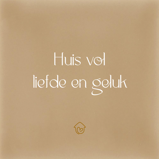 Huis vol liefde en geluk
