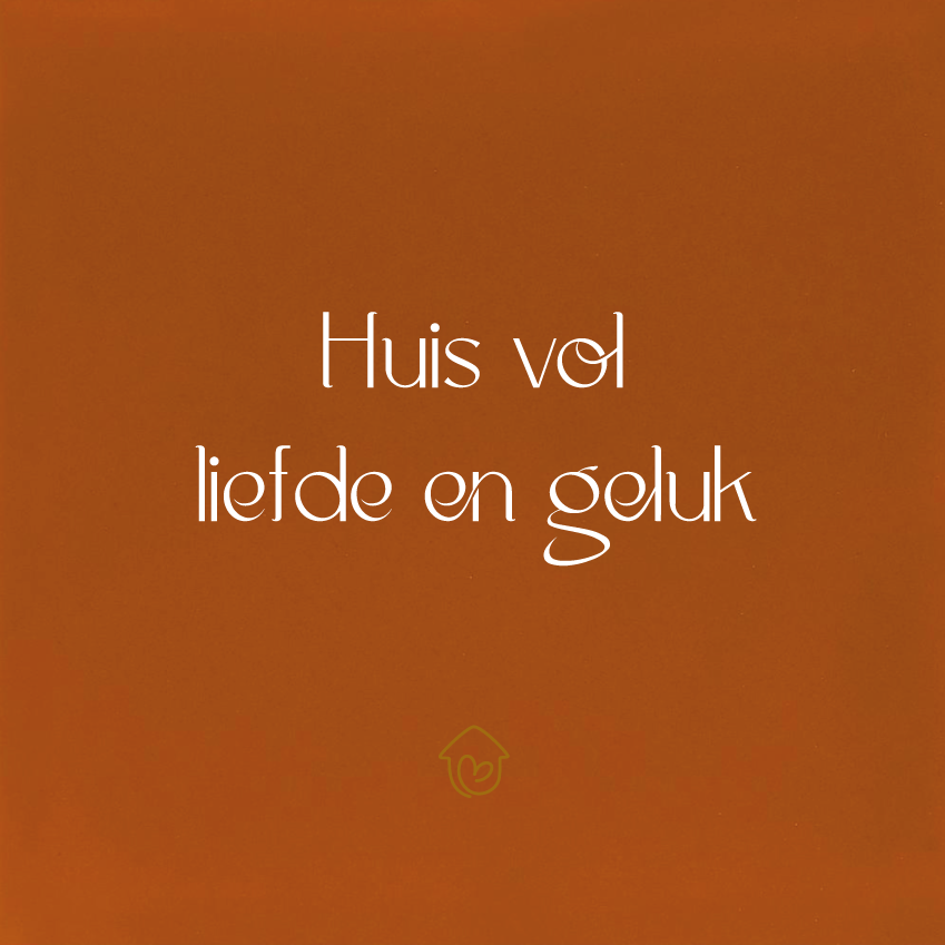Huis vol liefde en geluk