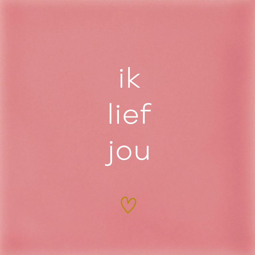 Ik lief jou