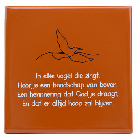 Tegeltje - In elke vogel die zingt