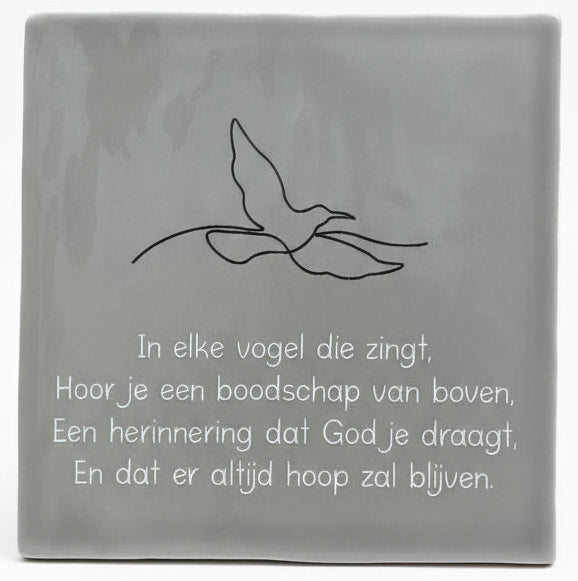 Tegeltje - In elke vogel die zingt
