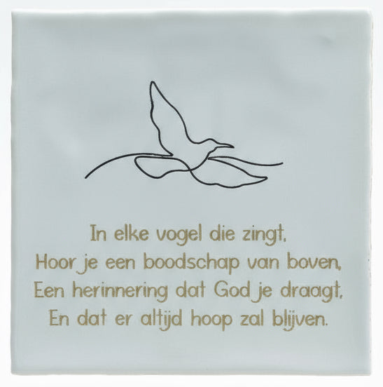 Tegeltje - In elke vogel die zingt