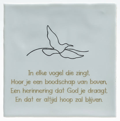 Tegeltje - In elke vogel die zingt