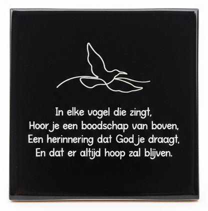 Tegeltje - In elke vogel die zingt