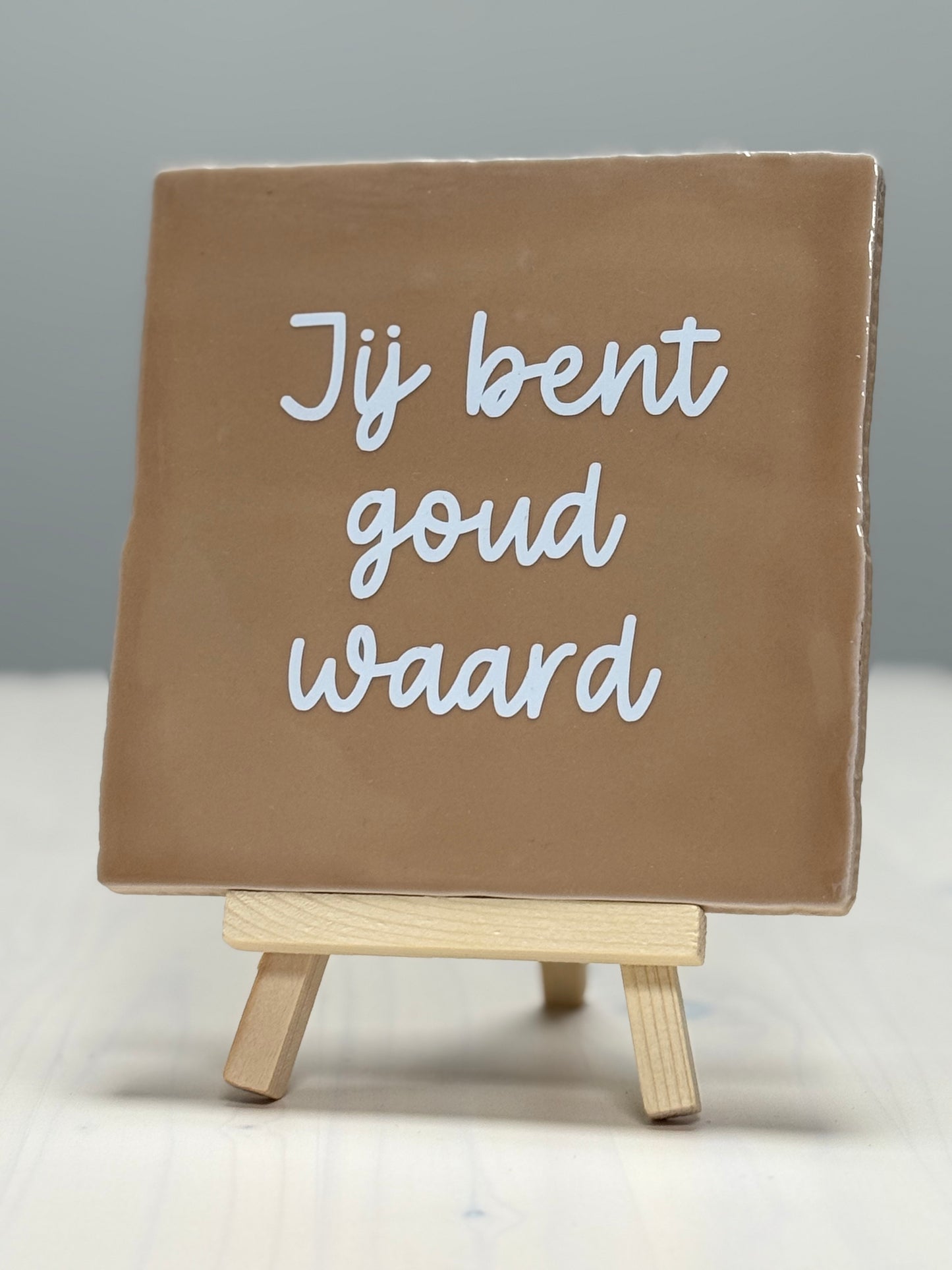 Tegeltje - Jij bent goud waard