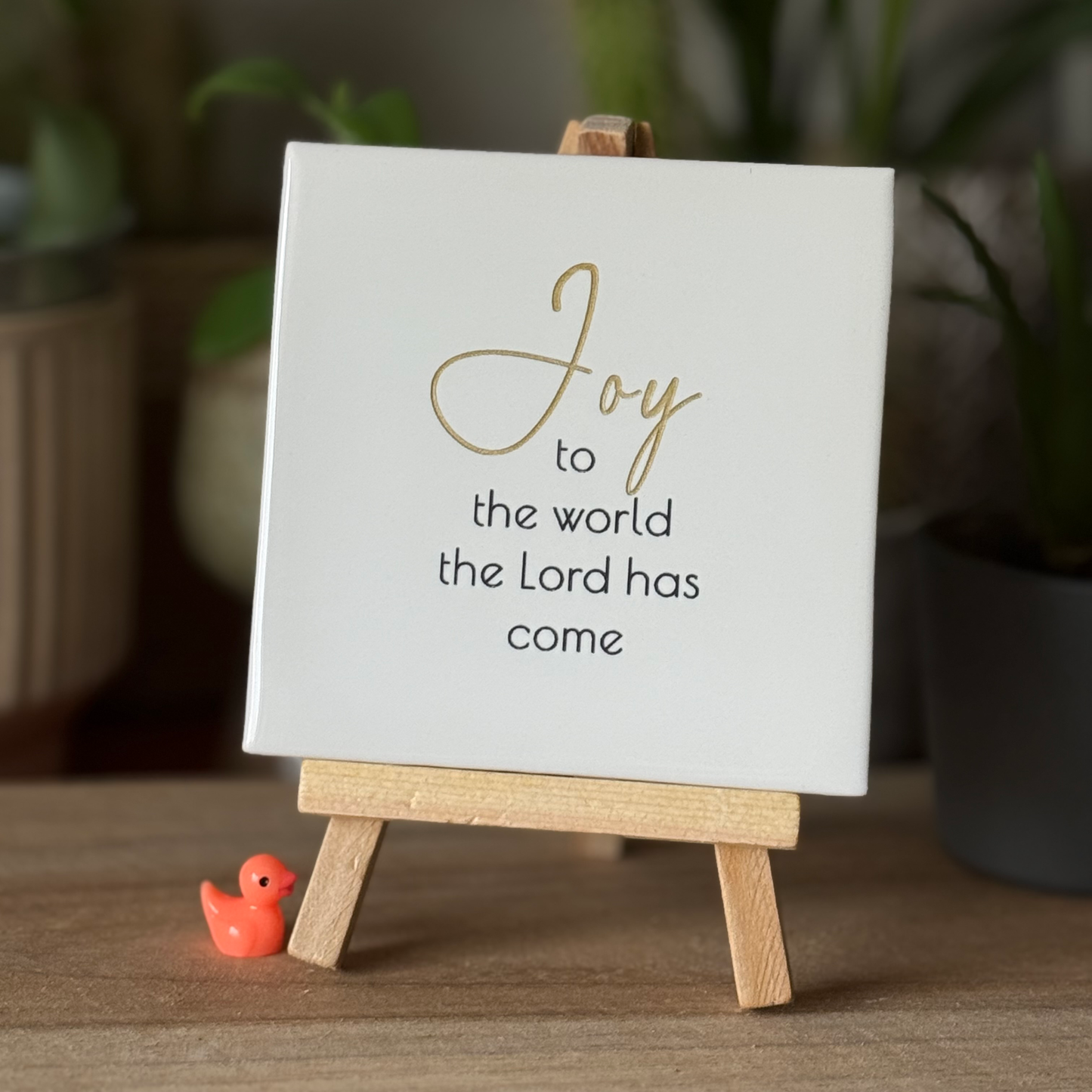 Tegeltje * Joy to the world the Lord has come