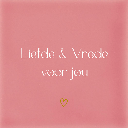 Tegeltje * Liefde & Vrede