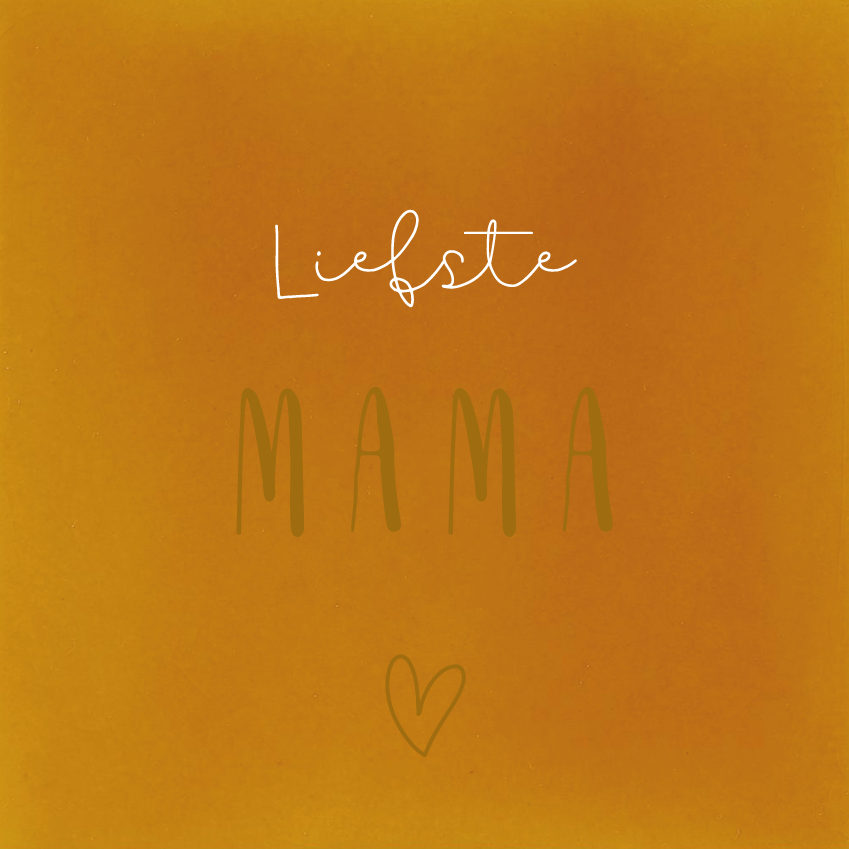 Liefste Mama