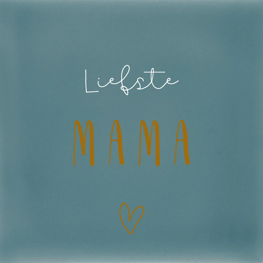 Liefste Mama