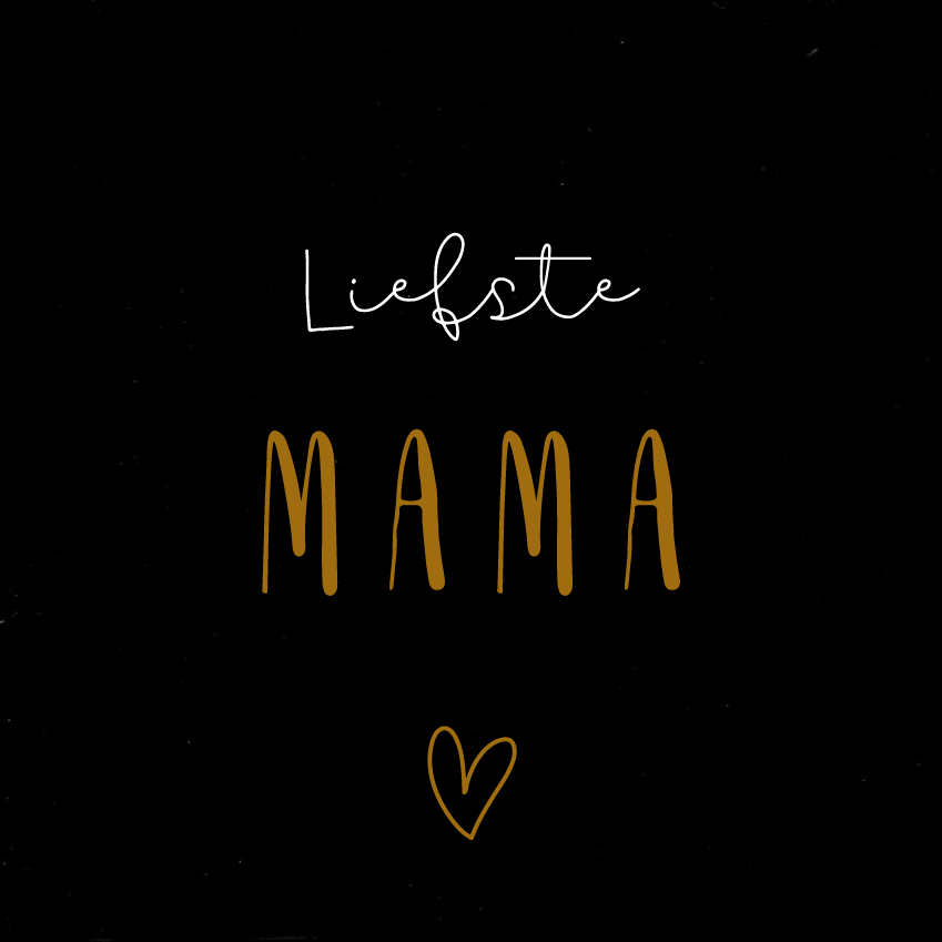 Liefste Mama