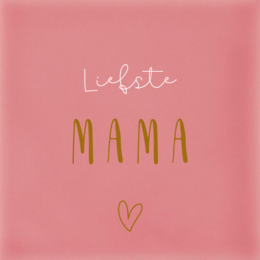 Liefste Mama