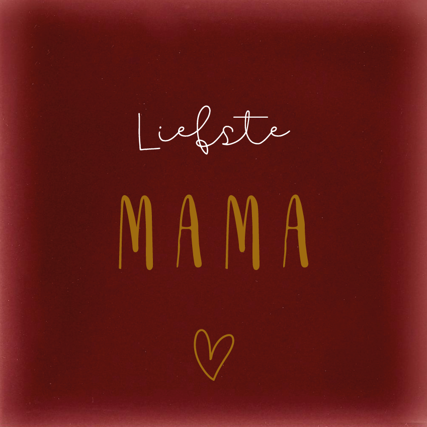 Liefste Mama