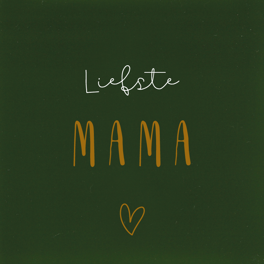 Liefste Mama