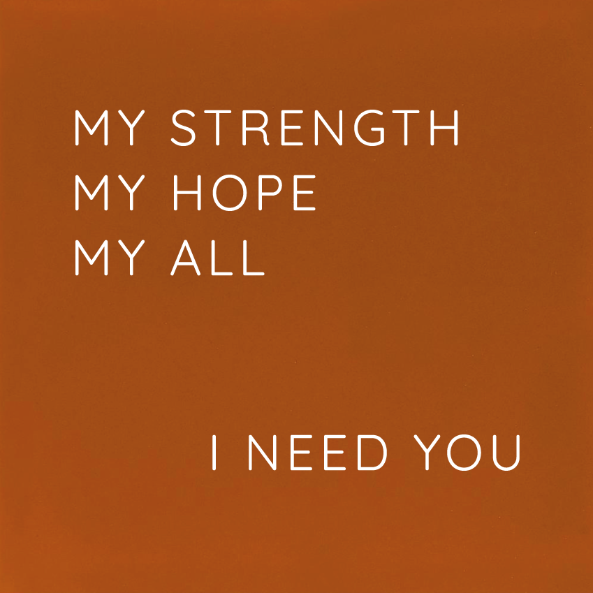 MY STRENGTH MY HOPE MY ALL