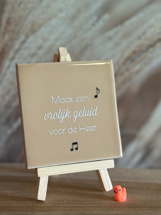 Tegeltje - Maak een vrolijk geluid