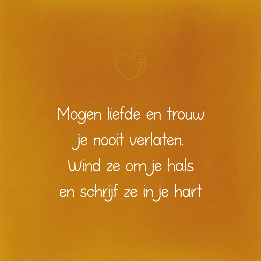 Mogen liefde en trouw...