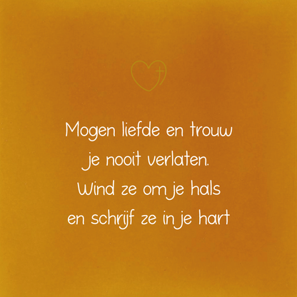 Mogen liefde en trouw...