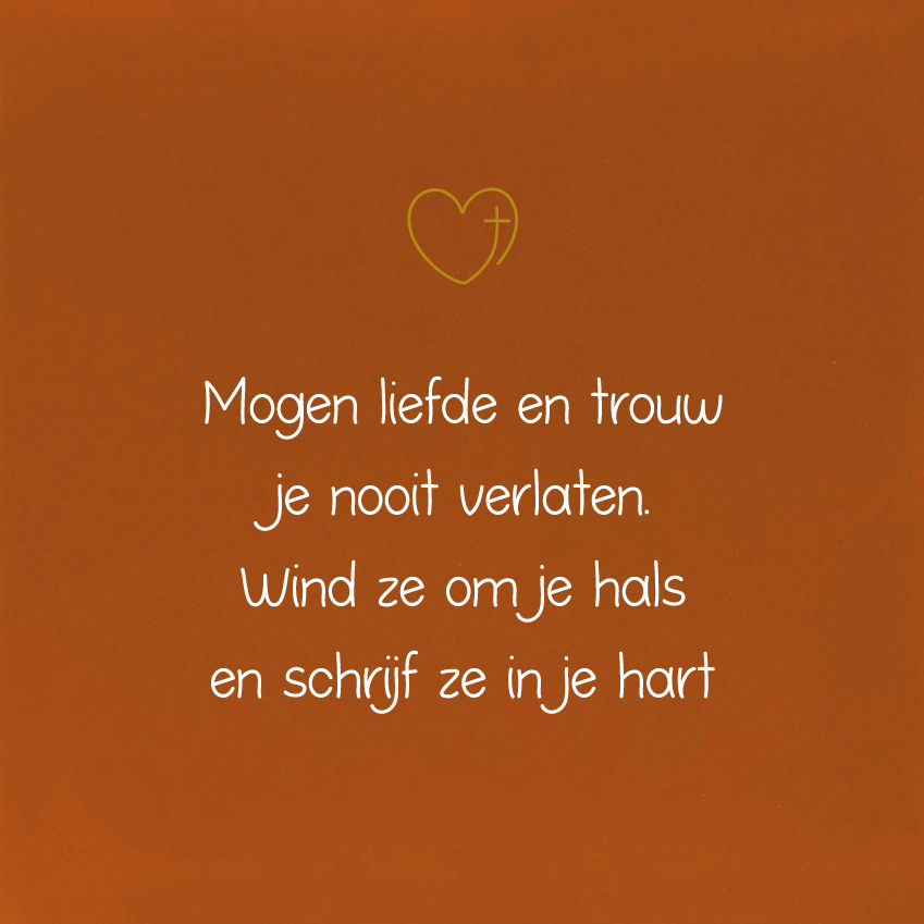 Mogen liefde en trouw...