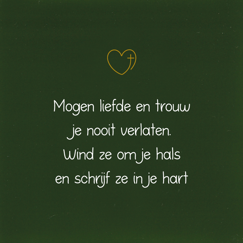 Mogen liefde en trouw...