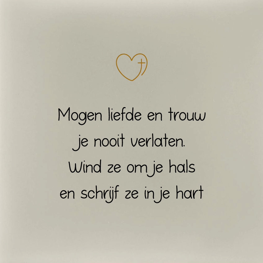 Mogen liefde en trouw...